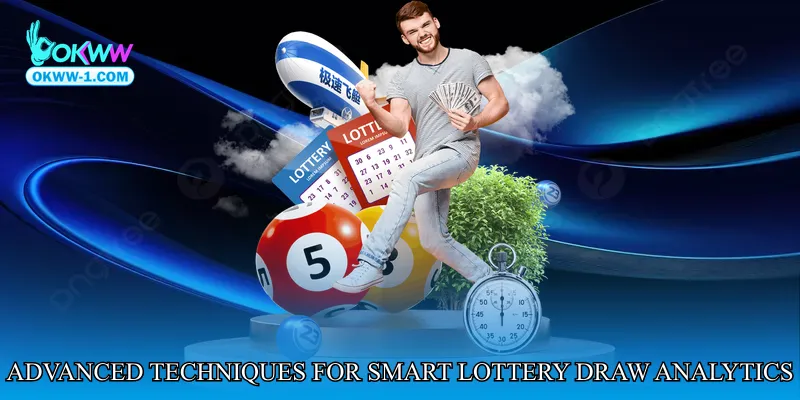 Advanced Techniques for Smart Lottery Draw Analytics