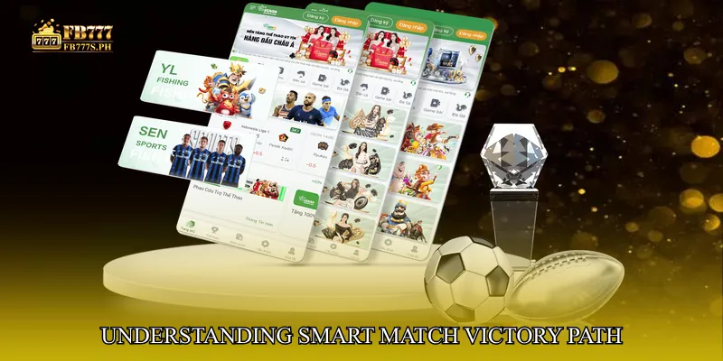 Understanding Smart Match Victory Path