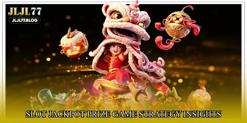 Slot jackpot prize game strategy insights