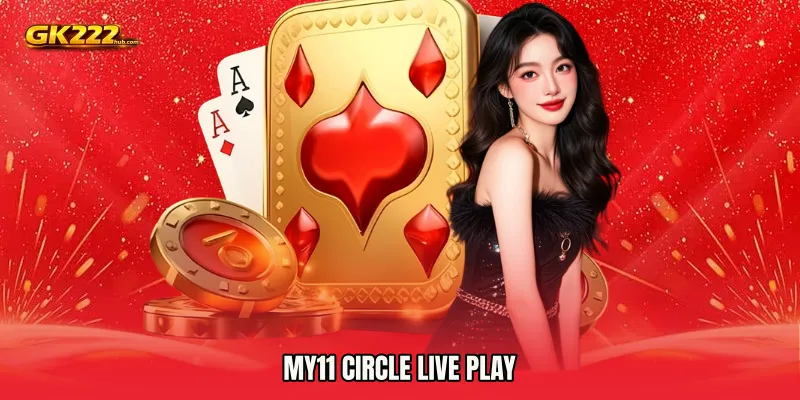 My11 Circle live play